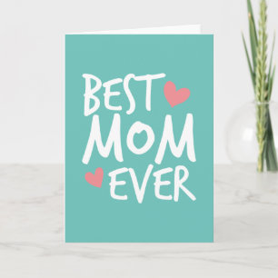 Best Mum Ever Mother's Day   Greeting Card