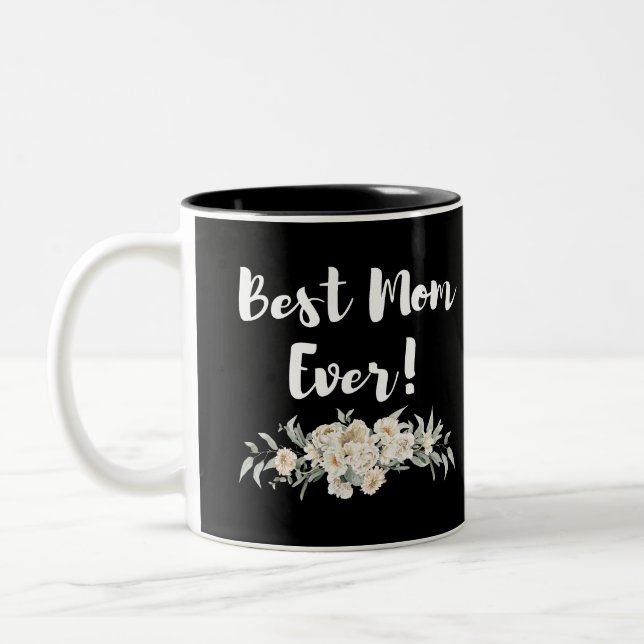 Best Mum Ever Mothers day Mug (Left)
