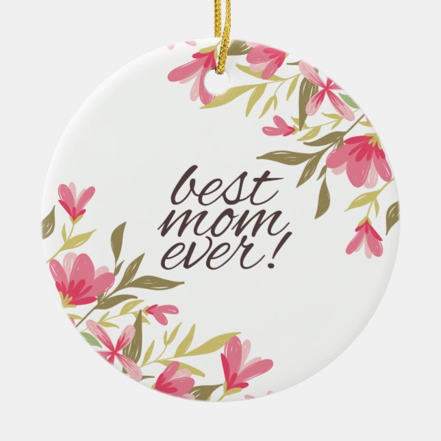 Best Mum Ever Mother's Day | Ornament (Front)