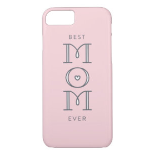 Best Mum Ever Mother's Day Present Phone Case