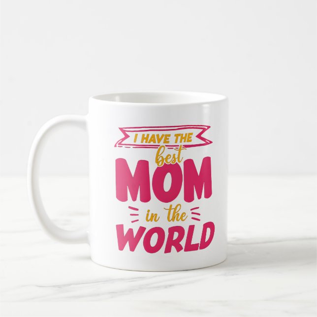 Best Mum Ever Mother's Day Quote Coffee Mug (Left)