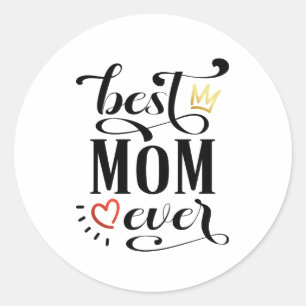 Best Mum Ever Mother's Day Quote Sticker
