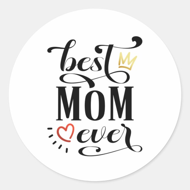Best Mum Ever Mother's Day Quote | Sticker (Front)
