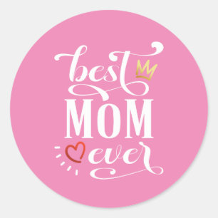 Best Mum Ever Mother's Day Quote Sticker