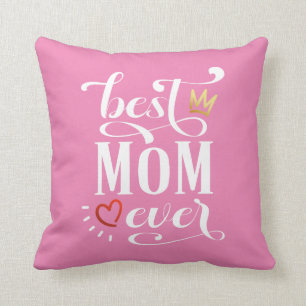 Best Mum Ever Mother's Day Quote   Throw Pillow