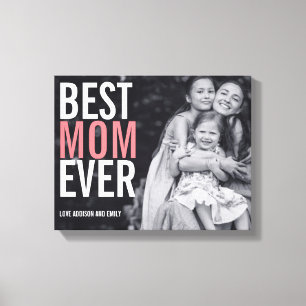 Best Mum Ever Mother's Day Stretched Canvas Print