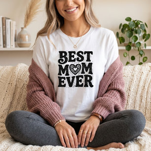 Best Mum Ever Mother's Day T-Shirt