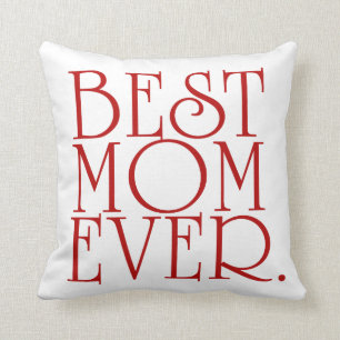 Best Mum Ever Mother's Day Throw Pillow