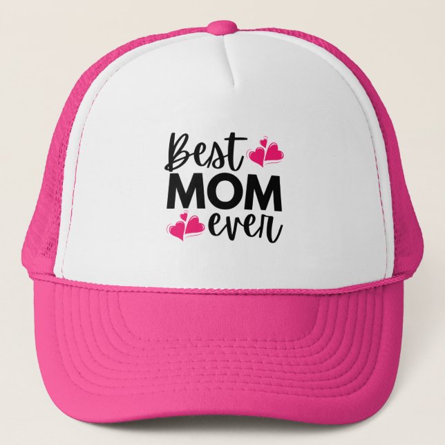 Best Mum Ever Mother's Day Trucker Hat (Front)