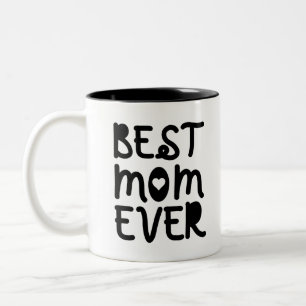 Best Mum Ever Mother's Day Two-Tone Coffee Mug