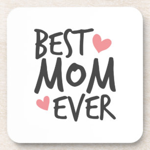 Best Mum Ever Mother's Day Typography   Coaster