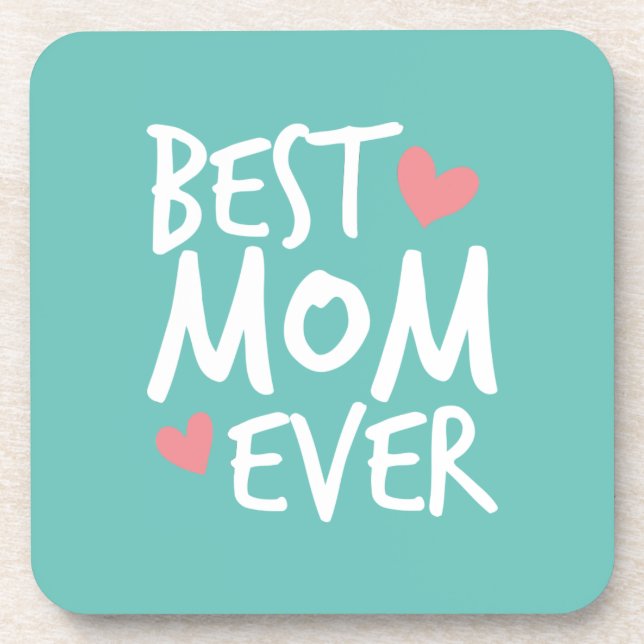 Best Mum Ever Mother's Day Typography | Coaster (Front)