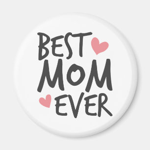Best Mum Ever Mother's Day Typography   Magnet
