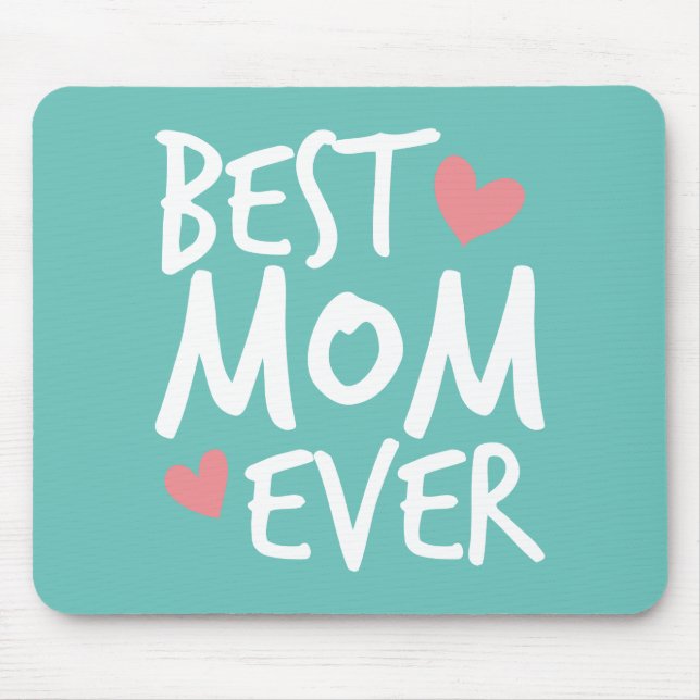 Best Mum Ever Mother's Day Typography | Mousepad (Front)
