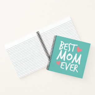 Best Mum Ever Mother's Day Typography Notebook