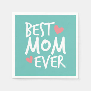 Best Mum Ever Mother's Day Typography Paper Napkin