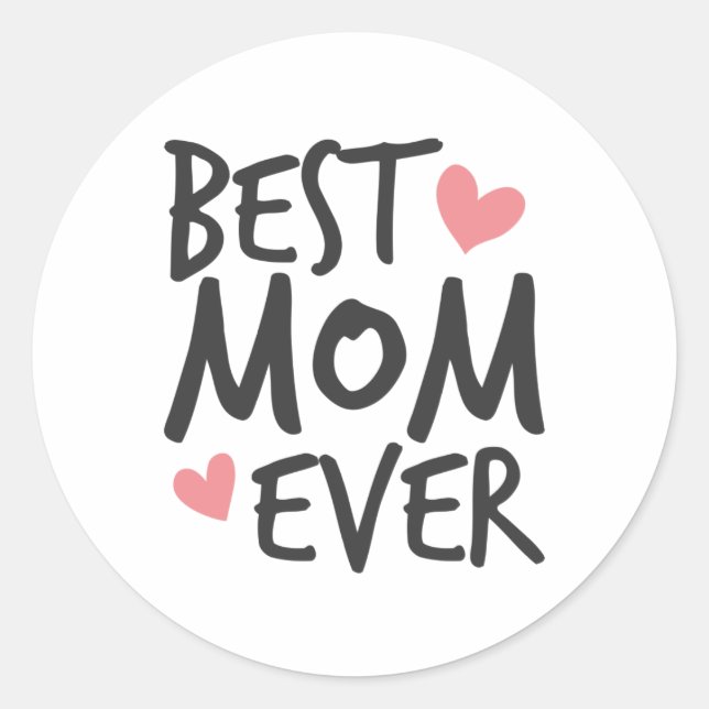 Best Mum Ever Mother's Day Typography | Sticker (Front)