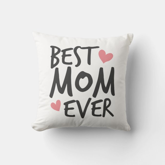 Best Mum Ever Mother's Day Typography Throw Pillow (Front)