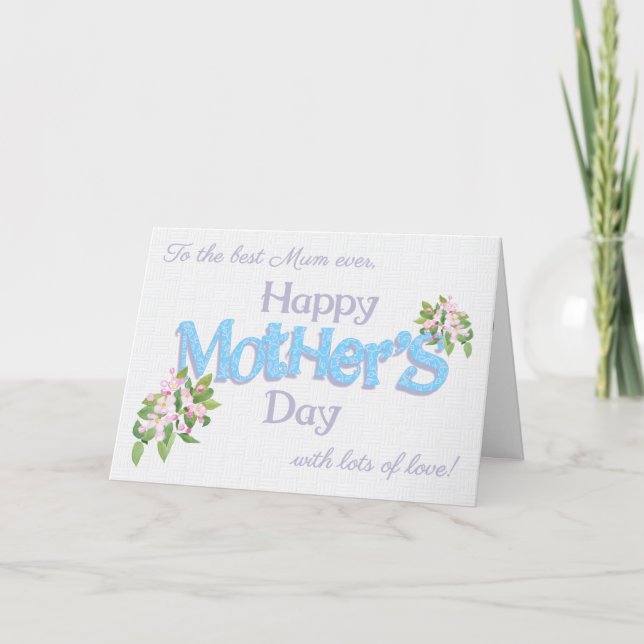 Best Mum Ever Mother's Day with Apple Blossom Card (Front)