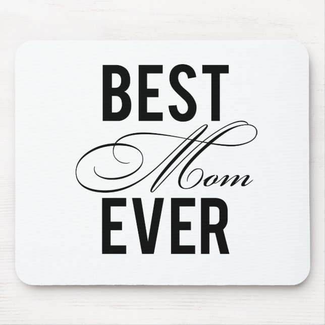 Best Mum Ever Mouse Mat (Front)
