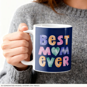 Best Mum Ever Mug