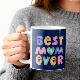 Best Mum Ever Mug