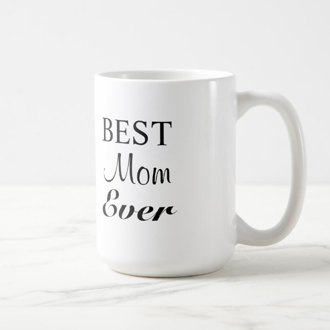 Best Mum Ever Mug (Right)
