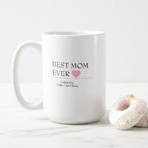 Best Mum Ever Mug with Pink Heart – Confirmed By..
