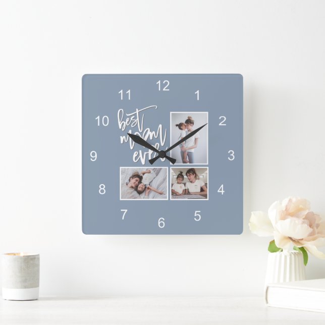 Best Mum Ever Mum 3 Photos Script Dusty Blue Square Wall Clock (Home)