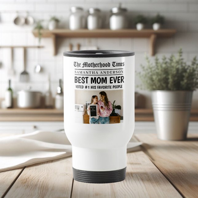 Best Mum Ever Newspaper Custom Name & Photo Travel Mug (Creator Uploaded)
