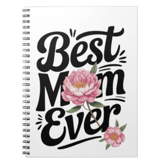 "Best Mum Ever" Notebook