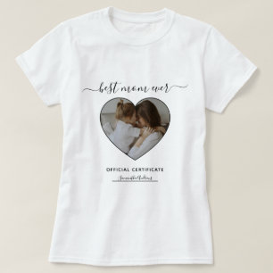 Best Mum Ever Official Certificate Mothers Day  T- T-Shirt