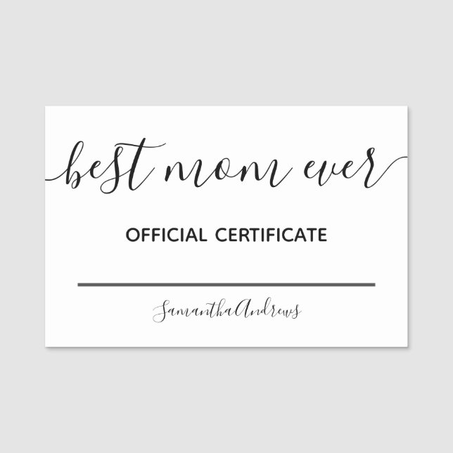 Best Mum Ever Official Certificate Name Tag (Front)