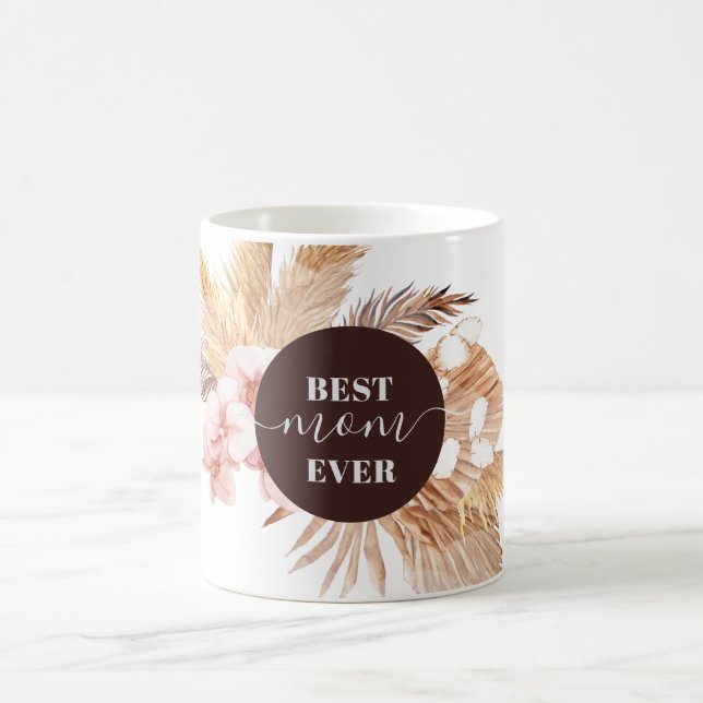 Best Mum Ever Pampas Grass Script Mothers Day Coffee Mug (Center)