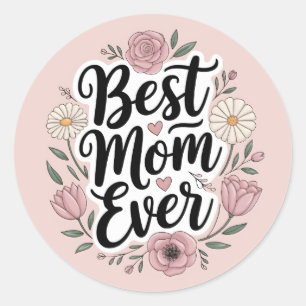 Best mum ever personalised Mothers Day Classic Round Sticker