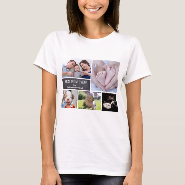 Best mum ever! Personalised Photo Collage T-Shirt (Front)
