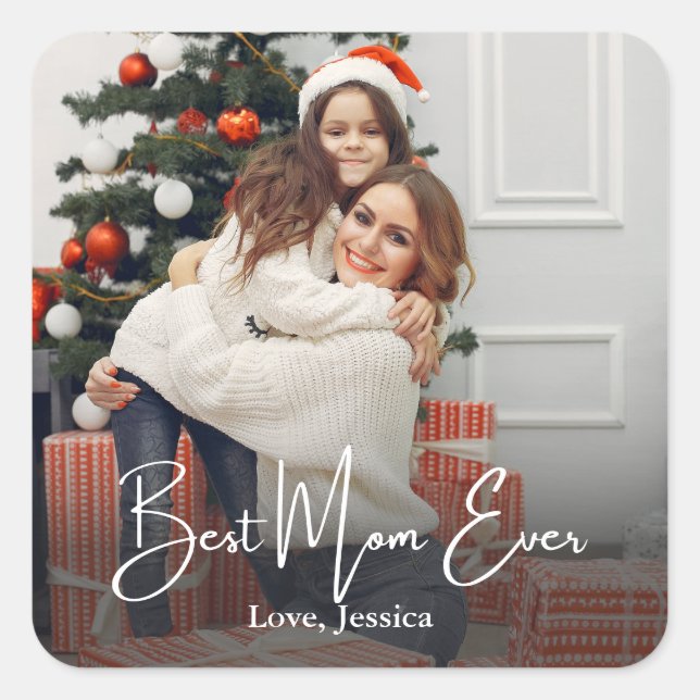 Best Mum Ever Personalised Photo Square Sticker (Front)