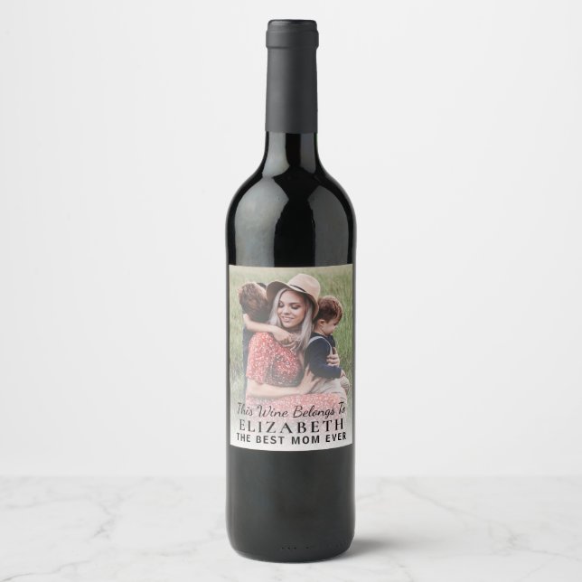 Best Mum Ever Personalised Photo Wine Label (Front)