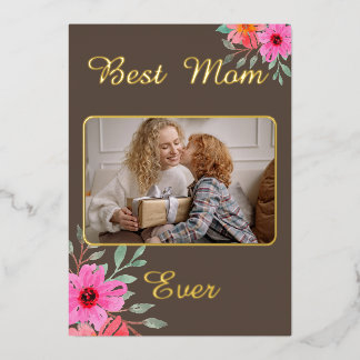 Best Mum Ever Photo Foil Holiday Card