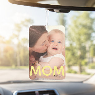 Best Mum Ever Photo Mother and Child Modern Script Car Air Freshener