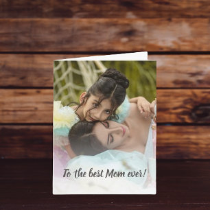 Best Mum Ever Photo Mother's Day Card