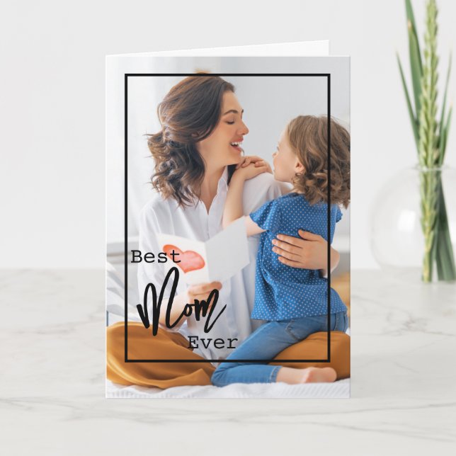 Best Mum Ever | Photo Mother's Day Card (Front)