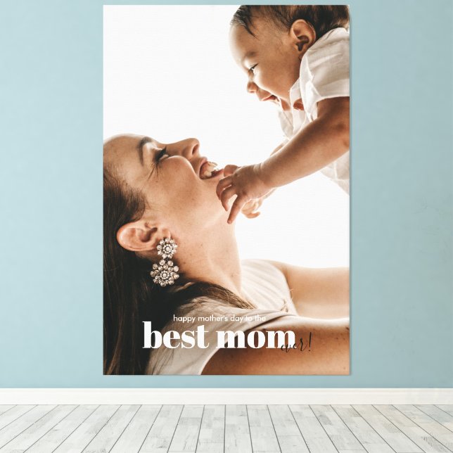 Best Mum Ever Photo with Baby Mother's Day Canvas Print (Insitu(Wood Floor))