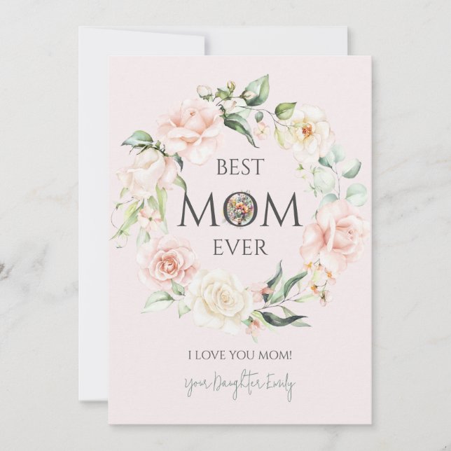 Best Mum Ever-Pink and White Roses Wreath Holiday Card (Front)