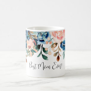 Best Mum Ever Pink & Blue Watercolor Flowers Coffee Mug