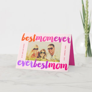 Best Mum Ever Pink Bold Brush Script Modern Photo Card
