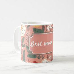 Best Mum Ever Pink Floral Pattern Coffee Mug