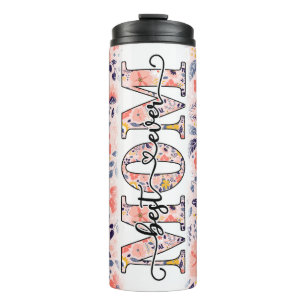 Best Mum Ever Pink Floral Thermal Tumbler