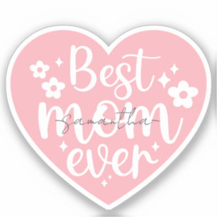 Best Mum Ever - Pink Heart