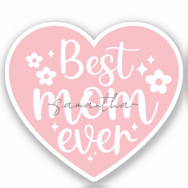 Best Mum Ever - Pink Heart (Front)